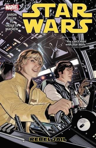 Star Wars Vol. 3: Rebel Jail (Star Wars (Marvel))