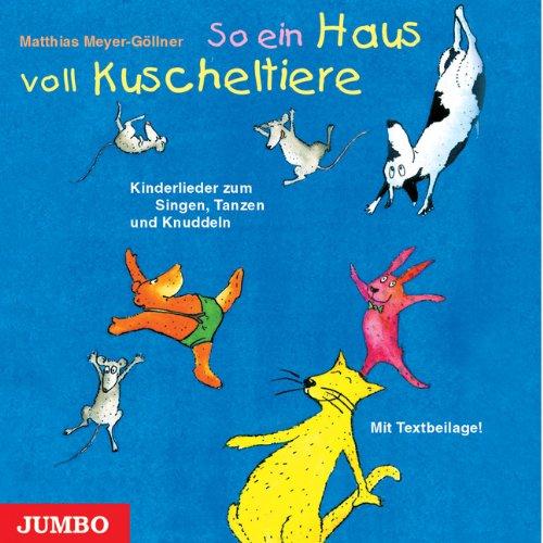 So ein Haus voll Kuscheltiere, 1 Audio-CD