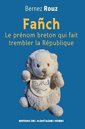 Fanch : le prénom breton qui fait trembler la République