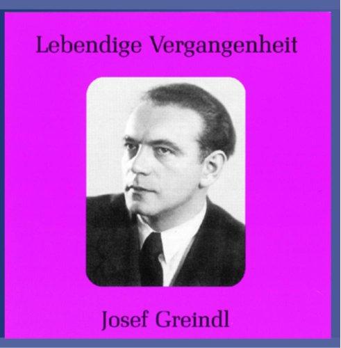 Lebendige Vergangenheit - Josef Greindl