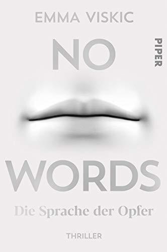 No Words – Die Sprache der Opfer: Thriller (Caleb Zelic, Band 2)