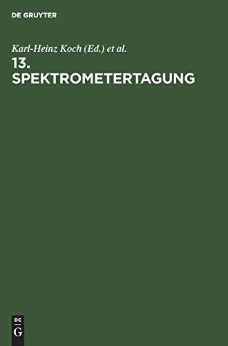 13. Spektrometertagung: Düsseldorf, 29.9.–1.10.1980