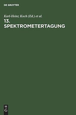 13. Spektrometertagung: Düsseldorf, 29.9.–1.10.1980