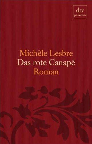 Das rote Canapé: Roman