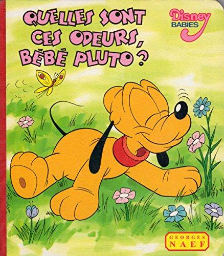 Quelles sont odeurs bebe pluto                                                                010496 (.)