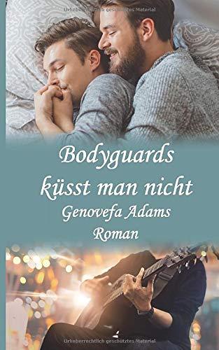 Bodyguards küsst man nicht