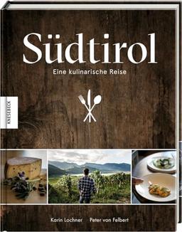 Südtirol: Eine kulinarische Reise