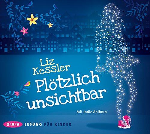 Plötzlich unsichtbar: Lesung mit Jodie Ahlborn (3 CDs)