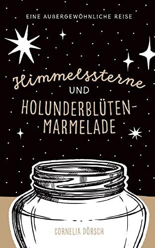 Himmelssterne und Holunderblütenmarmelade