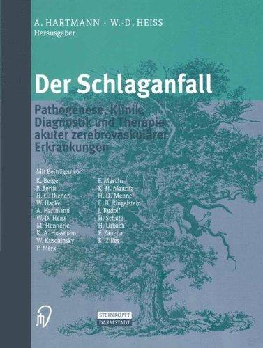 Der Schlaganfall: Pathogenese, Klinik, Diagnostik und Therapie akuter zerebrovaskulärer Erkrankungen