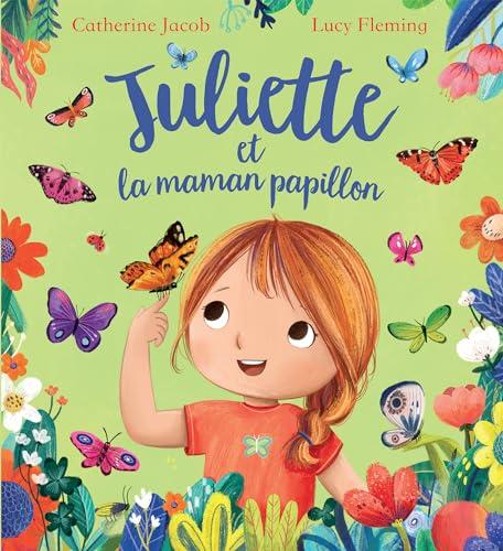 Juliette et la maman papillon