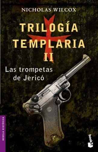 TRILOGIA TEMPLARIA 2.TROMPETAS... (NF) (Novela histórica, Band 2)