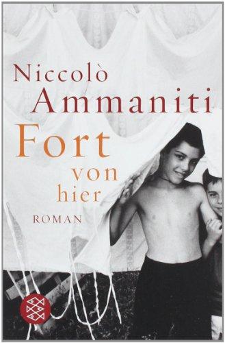 Fort von hier: Roman