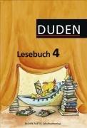 Duden Lesebuch - Alle Bundesländer (außer Bayern): 4. Schuljahr - Schülerbuch: Für die Grundschule