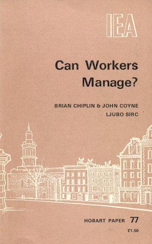 Can Workers Manage? (Hobart Papers)