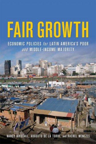 Fair Growth: Economic Policies for Latin America's Poor and Middle-Income Majority