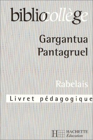 Gargantua, Pantagruel, Rabelais