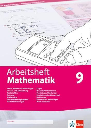 Arbeitsheft Mathematik 9. Größen, reelle Zahlen, Potenzen, Flächensätze, LGS, Körper, quadratische Funktionen und Gleichungen, Abbildungen, Daten, ... 9 (Arbeitsheft Mathematik. Ausgabe ab 2020)