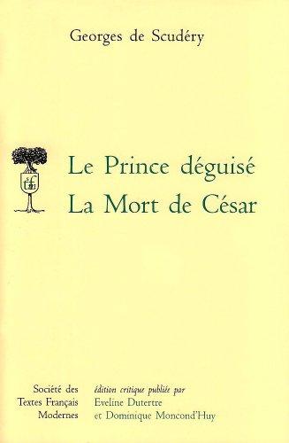 Le prince déguisé : la mort de César