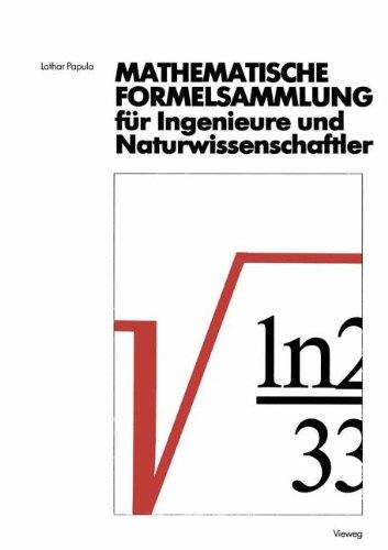 Mathematische Formelsammlung. Für Ingenieure und Naturwissenschaftler