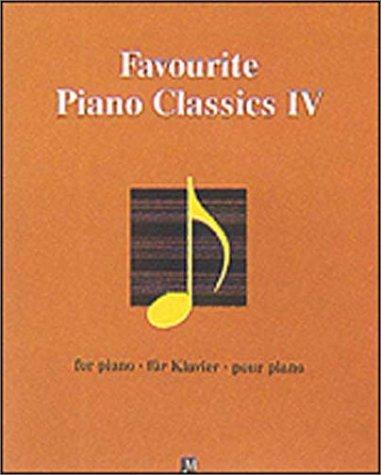 Favourite Piano Classics (Music Scores)