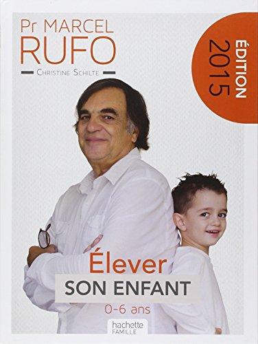 Elever son enfant : 0-6 ans