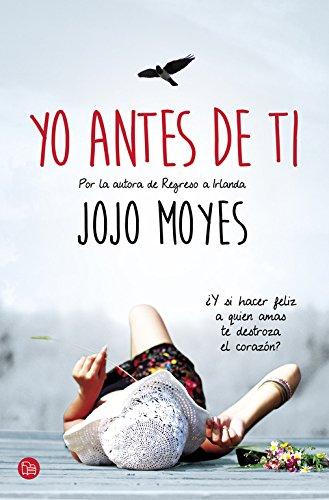 Yo antes de ti / Me Before You (NARRATIVA, Band 730100)