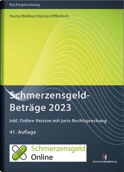 SchmerzensgeldBeträge 2023 (Buch mit Online-Zugang): inkl. Online-Zugang mit juris-Rechtsprechung (Rechtsprechungssammlungen)