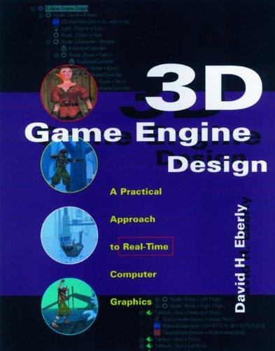 3D Game Engine Design. A Practical Approach to Real-Time Computer Graphics.: A Practical Approach to Real-time Computer Graphics (Morgan Kaufmann) ... Kaufmann Series in Interactive 3D Technology)