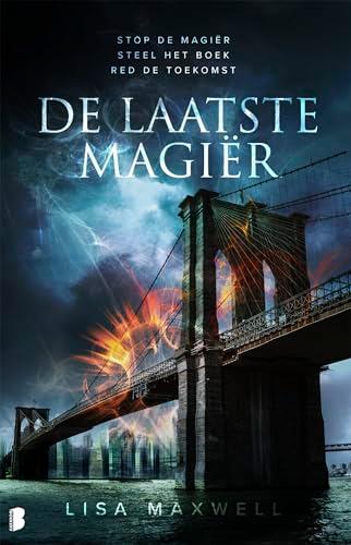 De laatste magiër: Stop de magiër. Steel het boek. Red de toekomst. (Magiër, 1)