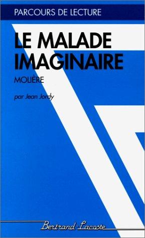 Le Malade imaginaire, Molière