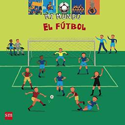 El fútbol (Mi mundo, Band 17)