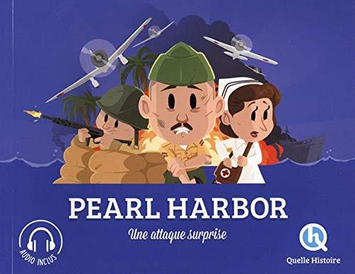 Pearl Harbor : une attaque surprise