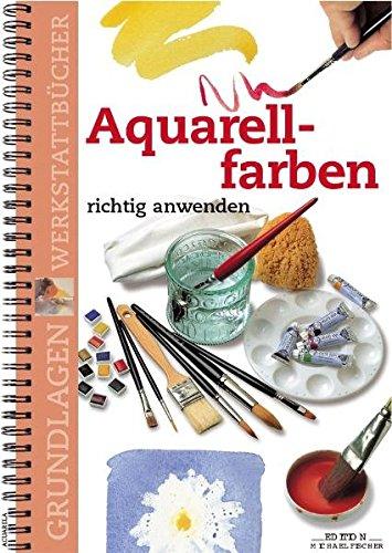 Aquarellfarben richtig anwenden (Grundlagenwerkstatt)