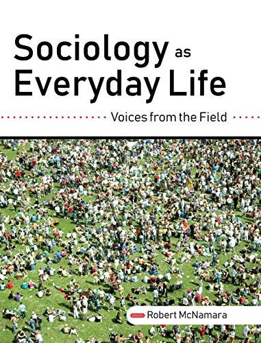 Sociology as Everyday Life: Voices from the Field