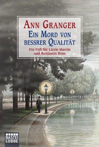 Ein Mord von bessrer Qualität: Ein Fall für Lizzie Martin und Benjamin Ross