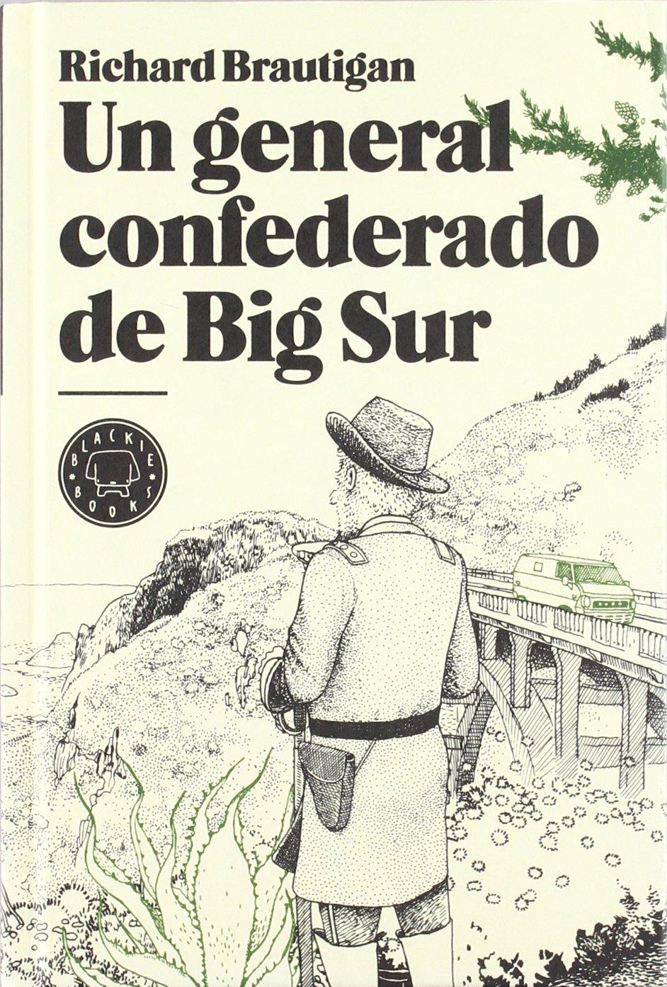 Un general confederado de Big Sur