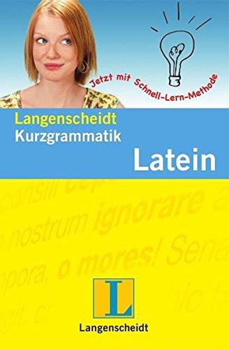 Langenscheidt Kurzgrammatik Latein (Langenscheidt Kurzgrammatiken)