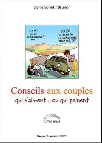 Conseils aux couples qui s'aiment ou qui peinent