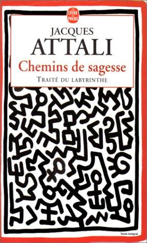 Chemins de sagesse : traité du labyrinthe