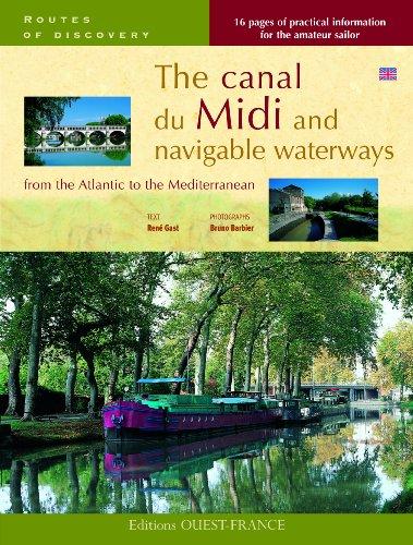 The canal du Midi and navigable waterways from the Atlantic to the Mediterranean