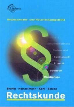 Rechtskunde für Rechtsanwalts- und Notarfachangestellte