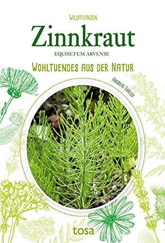 Zinnkraut: Wohltuendes aus der Natur