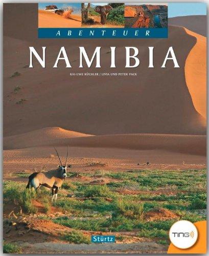 Abenteuer NAMIBIA (TING-Buch) - Ein Bildband mit über 230 Bildern auf 128 Seiten - STÜRTZ Verlag