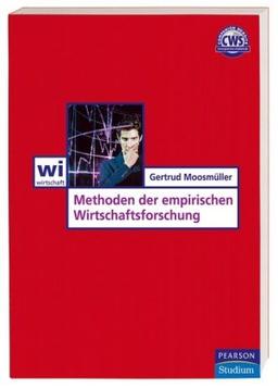 Methoden der Empirischen Wirtschaftsforschung (Pearson Studium - Economic BWL)