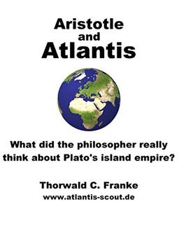 Aristotle and Atlantis - What did the philosopher really think about Plato's island empire?