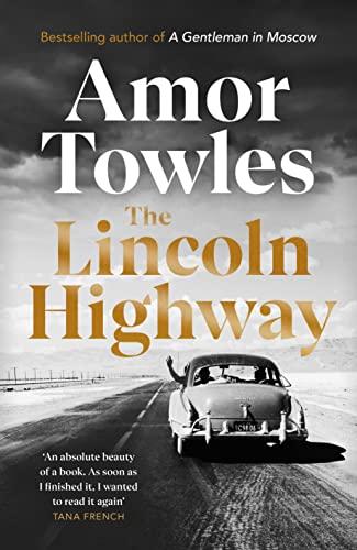 The Lincoln Highway: A New York Times Number One Bestseller