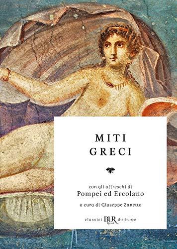 Miti greci (BUR Classici BUR Deluxe)