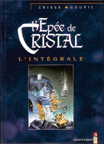 L'épée de cristal : l'intégrale