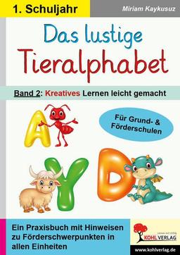 Das lustige Tieralphabet 2: Band 2: Kreatives Lernen leicht gemacht